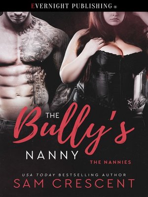 cover image of The Bully's Nanny